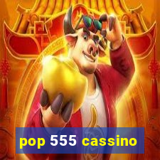 pop 555 cassino